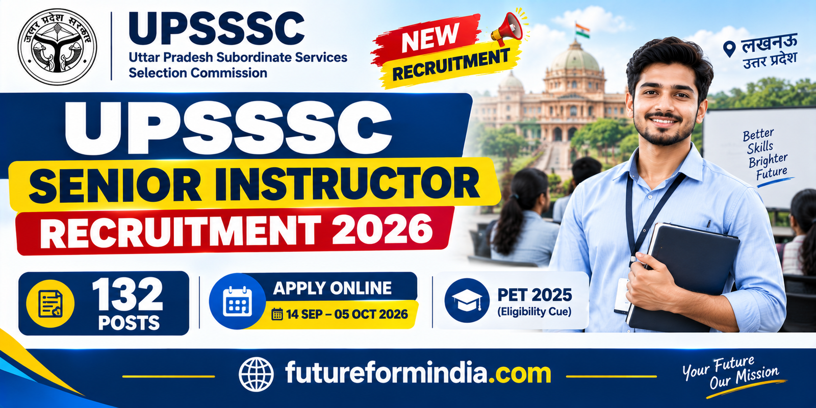 UPSSSC Senior Instructor Recruitment 2026 – Apply Online for 132 Posts